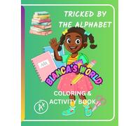 Tricked By The Alphabet Coloring Book: Educational and Fun Illustrations For Your Young Scholar