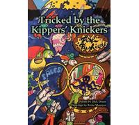 Tricked by The Kippers' Knickers (The Slightly Unhinged Illustrated Poetry Series)