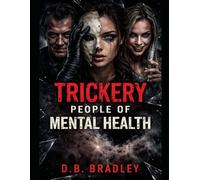 Trickery People of Mental Health (Tricksters)
