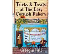 Tricks and Treats at The Cosy Cornish Bakery: A small-town contemporary romance with a touch of spice