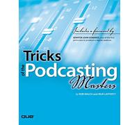 Tricks of the Podcasting Masters