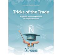 Tricks of the Trade: A Spanish grammar textbook for English speakers: 1 (Libros de texto)