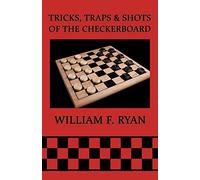 Tricks, Traps & Shots of the Checkerboard