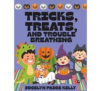 Tricks, Treats, and Trouble Breathing: A Halloween Short Story About Siblings, Secrets, and Spooky Chaos (Unfiltered Lives)