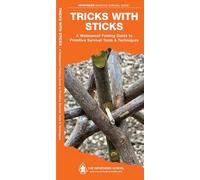Tricks with Sticks: A Folding Guide to Primitive Survival Tools & Techniques (Outdoor Recreation and Survival)