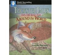 Trickster Tales: Forty Folk Stories from around the World (World Storytelling from August House)
