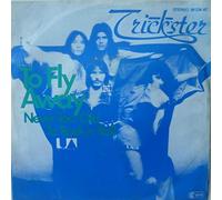 Trickster - To Fly Away / Never Too Old To Rock 'N' Roll