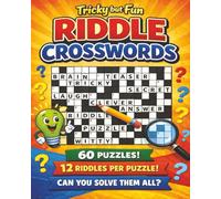 Tricky but Fun Riddle Crosswords: Brain-Tickling Wordplay That Challenges You Without Being Frustrating