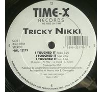Tricky Nikki - I Touched It (x7) [Vinyl Single]