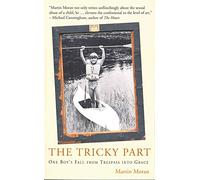 Tricky Part : One Boy's Fall from Trespass into Grace