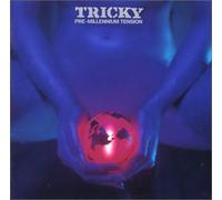 Tricky - Pre-Millenium Tension