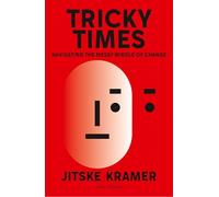 Tricky Times: Navigating the Messy Middle of Change