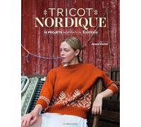 Tricot Nordique: 18 projets inspiration Kalevala