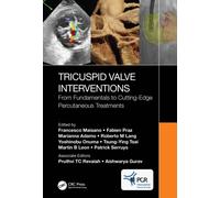 Tricuspid Valve Interventions : From Fundamentals to Cutting-Edge Percutaneous Treatments