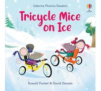 Tricycle Mice on Ice (Phonics Readers)
