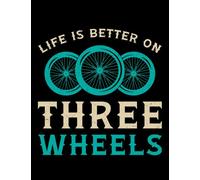 Tricycle Tricycle Life Is Better On Three Wheels Vintage Journal: A Perfect Journal (8.5 x 11 In)