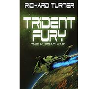 Trident Fury: Volume 3 (The Kurgan War)
