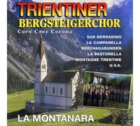 Trientiner Bergsteigercho - Coro Croz Corona