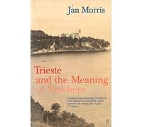 Trieste and the Meaning of Nowhere