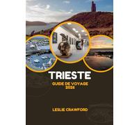 TRIESTE GUIDE DE VOYAGE 2026