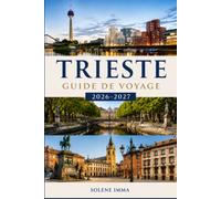 Trieste Guide de voyage 2026-2027: Découvrez des sites historiques, une cuisine locale et des expériences côtières