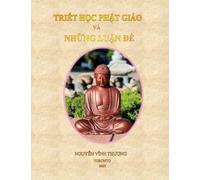 Triết Học Phật Giáo Và Những Luận Đề