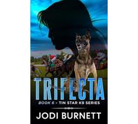 Trifecta: 6 (Tin Star K9 Series)