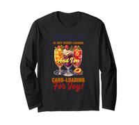 Trifle is JUST Desert Lasagna and I M CARB Loading for Joy Long Sleeve T-Shirt