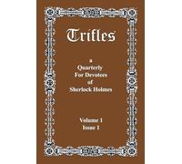 Trifles: a Quarterly for Devotees of Sherlock Holmes (1)