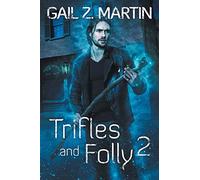 Trifles and Folly 2: A Deadly Curiosities Collection