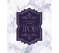 TRIGGER 3rd Album "Trois"【初回限定盤】