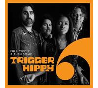 Trigger Hippy : Full Circle & Then Some VINYL 12" Album (2019) NEW
