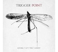Trigger Point - Giving Up The Ghost