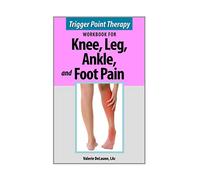 Trigger Point Therapy for Knee, Leg, Ankle, and Foot Pain