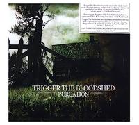 Trigger the Bloodshed - Purgation