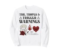 Trigger Warning Dark Romance Spicy Bookish Merch TBR Tropes Sweatshirt