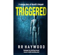 TRIGGERED: An utterly authentic and compelling thriller that will keep you guessing until the last page. (Mike Humber. Ex-Detective)