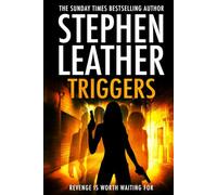 Triggers: Revenge Is Worth Waiting For (Stephen Leather Novels)