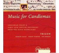 Trigon - Music for Candlemas - Gregorian Chant & early 13th Century Polyphony from the Ecole Notre-Dame /Trigon