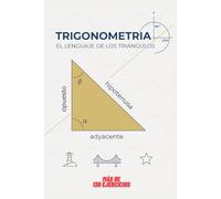 Trigonometría: El Lenguaje de los Triángulos: Una Exploración Trigonométrica