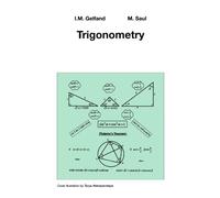 Trigonometry 2001 Edition by Gelfand, I.M., Saul, Mark published by Birkh?user (2010)
