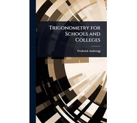 Trigonometry for Schools and Colleges