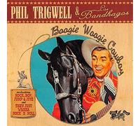 Trigwell, Phil - Boogie Woogie Cowboy
