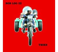 Trike by Bob Log III (1999-10-05)