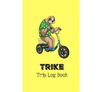 Trike Trip Log Book: Yellow book, teal/blue trike. Log book to keep track of your electric trike travels, fun adventures and experiences!