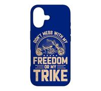 Triker Don't Mess With My Freedom Or My Trike Motorcycle Case for iPhone 17