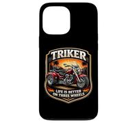 Triker Life Is Better On Three Wheels Motorbike Biker Owner Case for iPhone 13 Pro Max