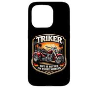 Triker Life Is Better On Three Wheels Motorbike Biker Owner Case for iPhone 15 Pro