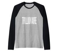 Trillionaire Costume 1st Trillion Dollars Wealthy Success Raglan Baseball Tee