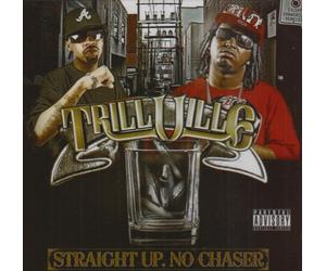 Trillville - Straight Up No Chaser
